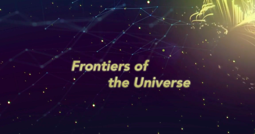 72nd Annual Meeting of the International Board: Frontiers of the Universe