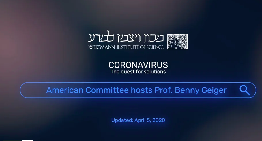 Coronavirus: The Quest for Solutions – American Committee Hosts Prof. Benny Geiger