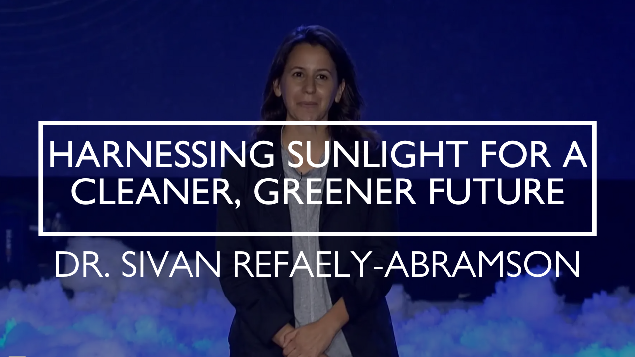 Sivan Refaely-Abramson: Harnessing Sunlight for a Cleaner, Greener Future